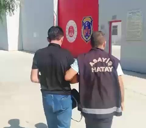 Hatay’da 12 yıl hapis cezasıyla aranan şahıs yakalandı