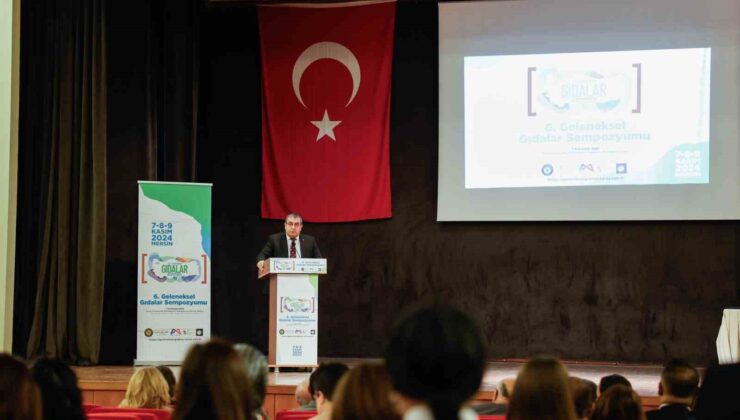 Mersin’de ’6. Geleneksel Gıdalar Sempozyumu’ başladı