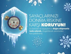 MESKİ’den kış uyarısı: Su sayaçları donma riskine karşı korunmalı