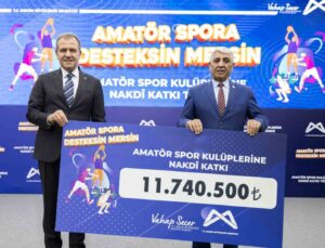 Mersin Büyükşehir Belediyesi, 270 kulübe 11 milyon 740 bin 500 TL destek sağladı