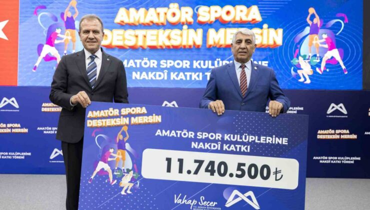 Mersin Büyükşehir Belediyesi, 270 kulübe 11 milyon 740 bin 500 TL destek sağladı
