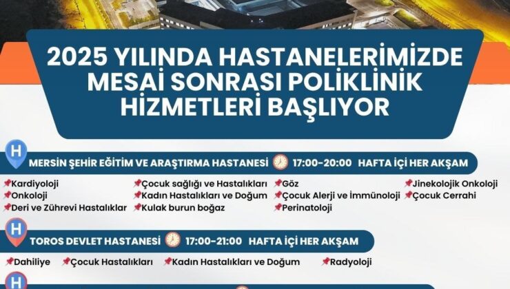 Mersin’de mesai sonrası poliklinik hizmetleri başlıyor