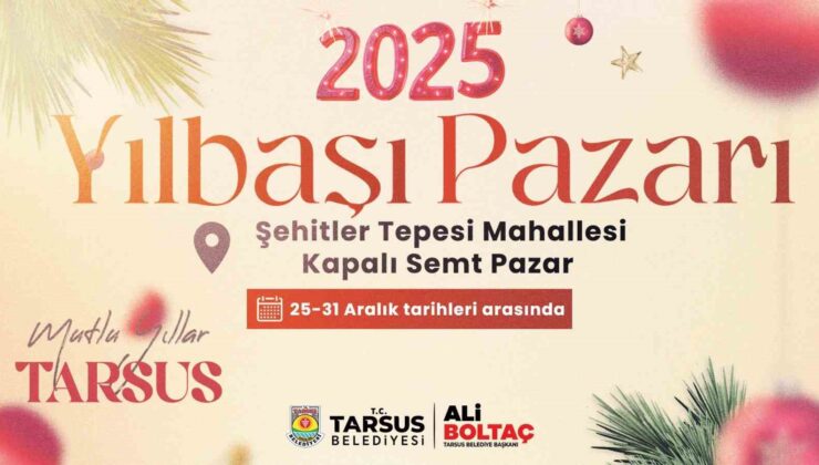 Tarsus’ta Yılbaşı Pazarı başlıyor