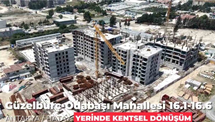 Antakya yerinde kentsel dönüşüm projeleriyle hayat buluyor