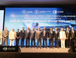 Antalya sağlık turizminde gözünü Avrupa pazarına çevirdi